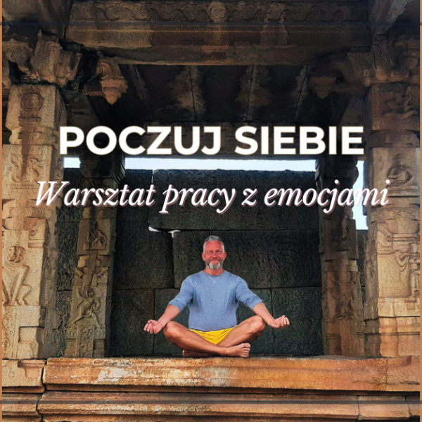 poczuj siebie warsztat pracy z emocjami